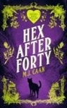 M J Caan - Hex After Forty