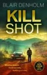 Blair Denholm - Kill Shot