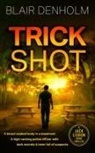 Blair Denholm - Trick Shot