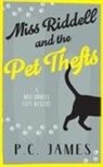 P C James - Miss Riddell and the Pet Thefts