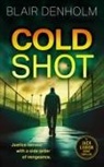 Blair Denholm - Cold Shot