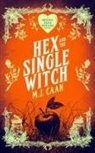 M J Caan - Hex and the Single Witch