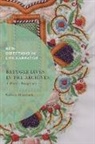 Gillian Whitlock, Gillian Whitlock, Anna Poletti, Kate Douglas, John David Zuern, Kate Douglas... - Refugee Lives in the Archives