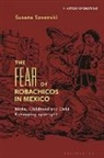 Susana Sosenski, Susana Sosenski, Susan J Matt, Peter N Stearns, Peter N Stearns, Susan J Matt - The Fear of Robachicos in Mexico