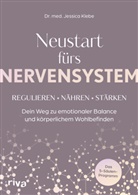 Dr med Jessica Klebe, Dr. med. Jessica Klebe, Jessica Klebe - Neustart fürs Nervensystem