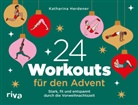 Katharina Herdener - 24 Workouts für den Advent