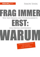 Simon Sinek - Frag immer erst: warum