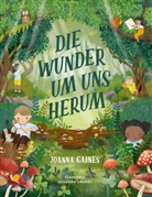 Joanna Gaines, Juliana Swaney - Die Wunder um uns herum