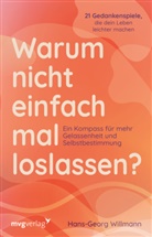 Hans-Georg Willmann - Warum nicht einfach mal loslassen?
