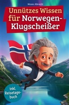 Moses Albrecht, Moses Albrecht - Unnützes Wissen für Norwegen-Klugscheißer