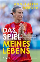Ann-Katrin Berger - Das Spiel meines Lebens