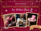 Patrick Rosenthal - Rezept-Adventskalender für Potter-Fans 2