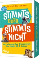 Daniel Wiechmann - Stimmts oder stimmts nicht? - Das einzigartige Wissensquiz für Kinder ab 8 Jahren