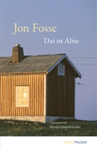 Jon Fosse - Das ist Alise