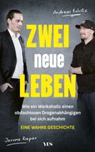 Benedikt Herber, Andreas Kolvitz, Jerome Rieper - Zwei neue Leben