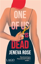 Jeneva Rose - One of us is dead