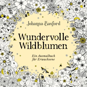 @johannabasford, Johanna Basford - Wundervolle Wildblumen - Ein Ausmalbuch für Erwachsene | Mit floraler Entdeckungsreise von 12 magischen Wildblumen