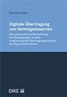 Dominic Wyss - Digitale Übertragung von Vermögenswerten