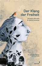 Valeria Docampo, Christian Merveille, Valeria Docampo, Anna Taube - Der Klang der Freiheit