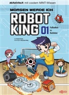Podoal Friend, Jong-hyun Hong, Jong-hyun Hong, Renate Seo, Ullmann Medien - Manhwa mit coolem MINT Wissen: Morgen werde ich Robot King (Band 1) - Fußballbot vs. Battlebot