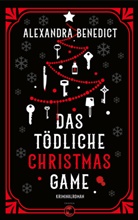 Alexandra Benedict - Das tödliche Christmas Game