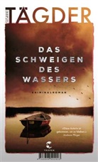 Susanne Tägder - Das Schweigen des Wassers