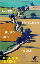 Henning Ahrens - Jahre zwischen Hund und Wolf