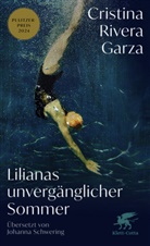 Cristina Rivera Garza - Lilianas unvergänglicher Sommer