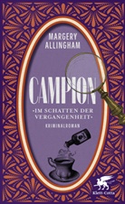 Margery Allingham - Campion. Im Schatten der Vergangenheit