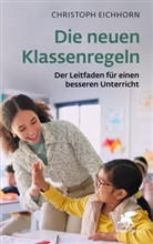 Christoph Eichhorn - Die neuen Klassenregeln