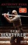 Anthony Ryan - Der Märtyrer