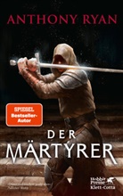 Anthony Ryan - Der Märtyrer
