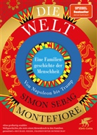 Simon Sebag Montefiore, Simon Sebag Montefiore - Die Welt. Eine Familiengeschichte der Menschheit