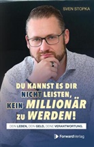 ForwardVerlag, Sven Stopka, StudyHelp GmbH, StudyHelp GmbH - Du kannst es dir nicht leisten, kein Millionär zu werden
