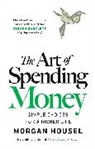 Morgan Housel - The Art of Spending Money