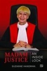 Suzanne Handman - Madam Justice