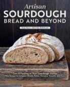 Sonja Bauer - Artisan Sourdough: Bread and Beyond