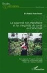 Eric Patrick Feubi Pamen - La pauvreté non monétaire et les inégalités de santé au Cameroun