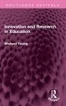 Michael Young - Innovation and Research in Education