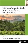 B. Dave Lobine Oomah, Devina Lobine, Oomah B. Dave - Native Crops in India