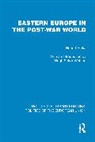 Hubert Ripka - Eastern Europe in the Post-War World