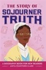 Anita Crawford Clark, Sawyer Cloud, Simone Douglas - The Story of Sojourner Truth