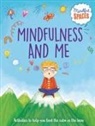 Rhianna Watts, Katie Woolley, Sarah Jennings - Mindfulness and Me
