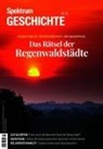 Spektrum der Wissenschaft - Spektrum Geschichte 2/2025 - Das Rätsel der Regenwaldstädte