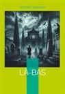 Joris-Karl Huysmans - Là-bas