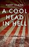 Harry Silman, Jacqueline Passman - A Cool Head in Hell