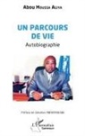 Abou Moussa Agiya - Un parcours de vie
