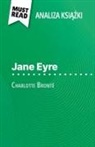 Flore Beaugendre - Jane Eyre ksi¿¿ka Charlotte Brontë (Analiza ksi¿¿ki)