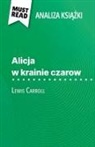 Eloïse Murat - Alicja w krainie czarow ksi¿¿ka Lewis Carroll (Analiza ksi¿¿ki)