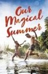 Richard Martin - Our Magical Summer